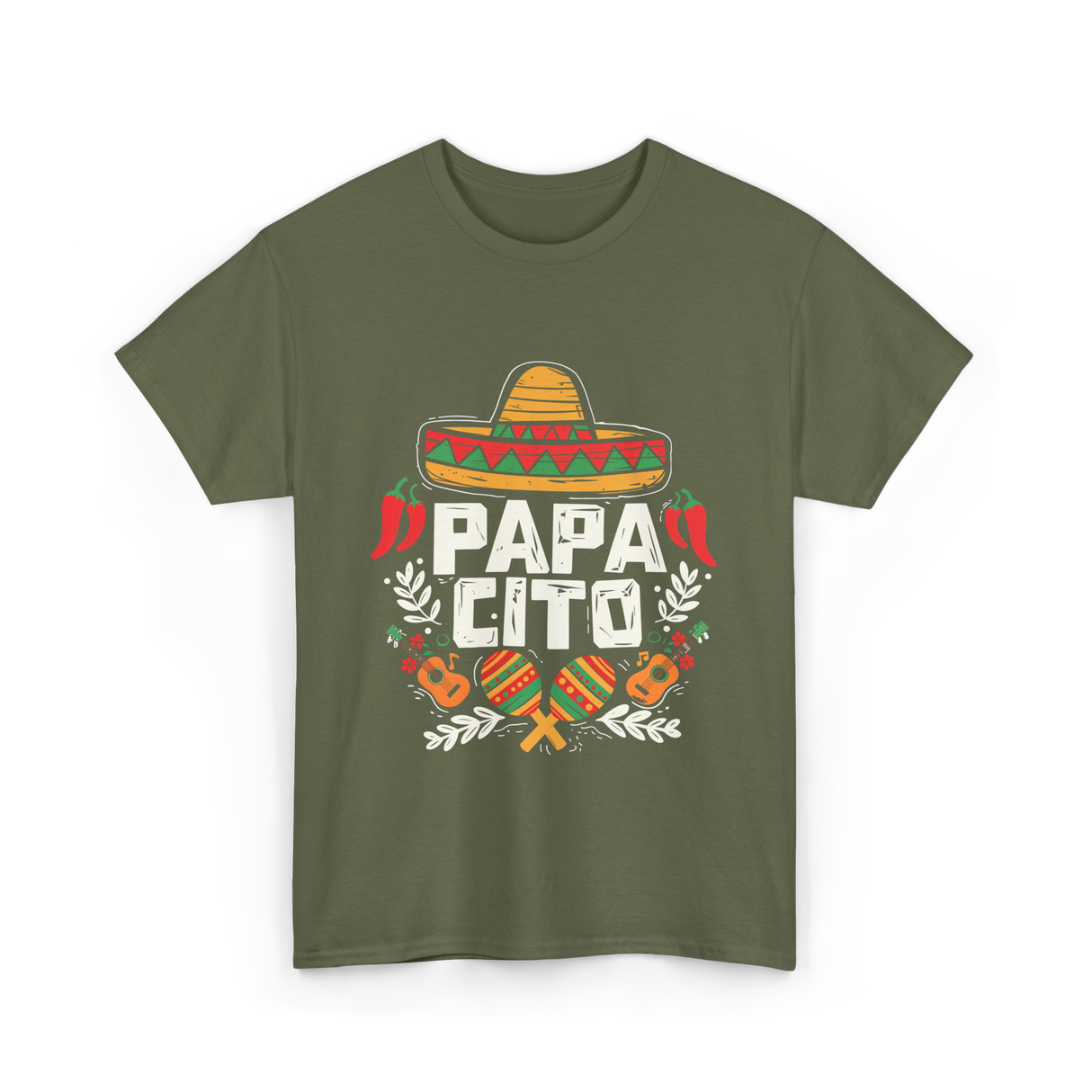 Papacito Cinco De Mayo Mexican Dad T-Shirt - Military Green