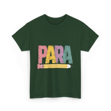 PARA Pencil Teaching Appreciation T-Shirt - Forest Green