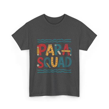 PARA Squad PARA Teacher T-Shirt - Dark Heather