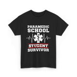 Paramedic School Survivor EMS Student T-Shirt - Black