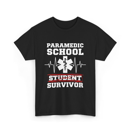 Paramedic School Survivor EMS Student T-Shirt - Black