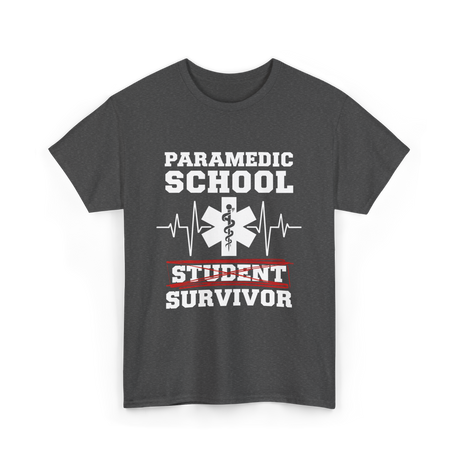 Paramedic School Survivor EMS Student T-Shirt - Dark Heather