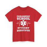 Paramedic School Survivor EMS Student T-Shirt - Red