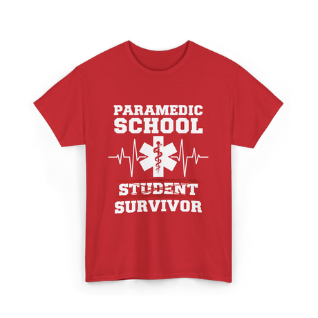 Paramedic School Survivor EMS Student T-Shirt - Red