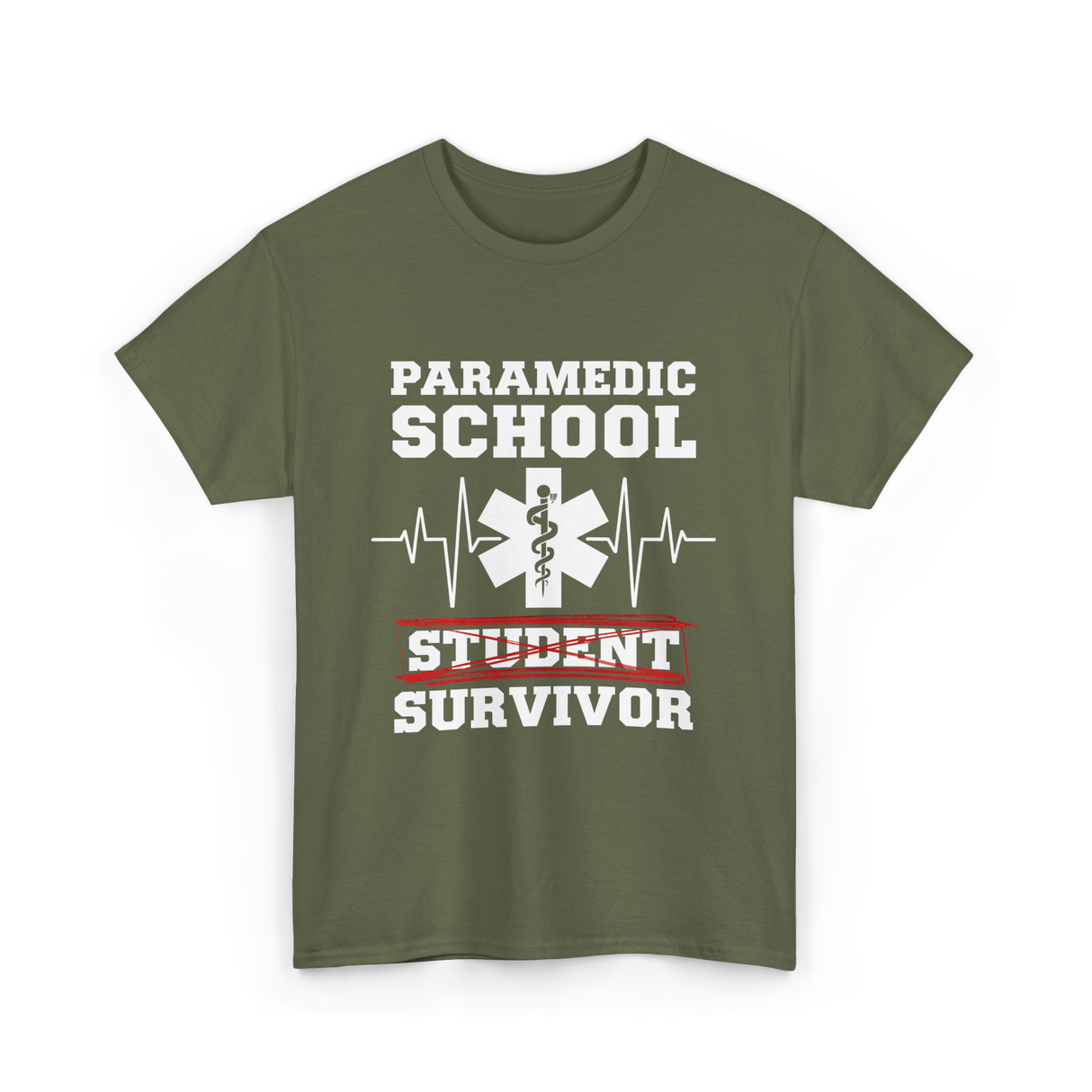 Paramedic School Survivor EMS Student T-Shirt - Military Green