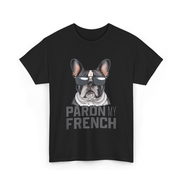 Pardon My French Bulldog Frenchie T-Shirt - Black