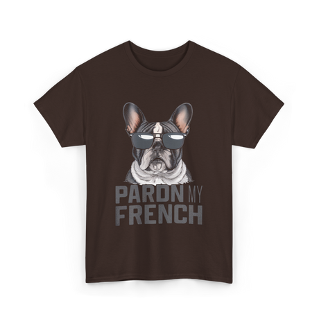 Pardon My French Bulldog Frenchie T-Shirt - Dark Chocolate