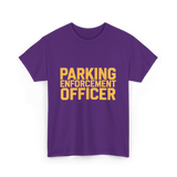 Parking Enforcement Officer Enforcement T-Shirt - Purple