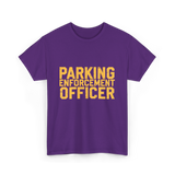 Parking Enforcement Officer Parking T-Shirt - Purple