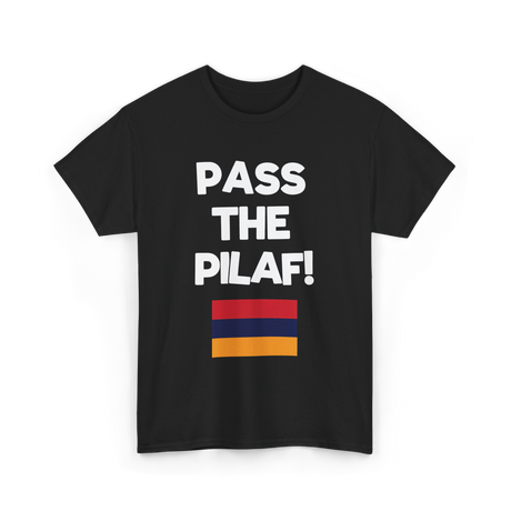 Pass The Pilaf Armenian Rice T-Shirt - Black