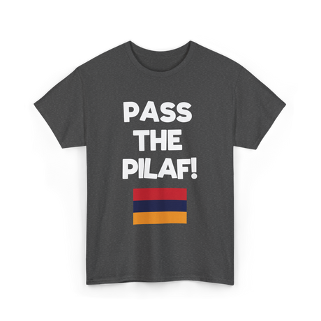 Pass The Pilaf Armenian Rice T-Shirt - Dark Heather