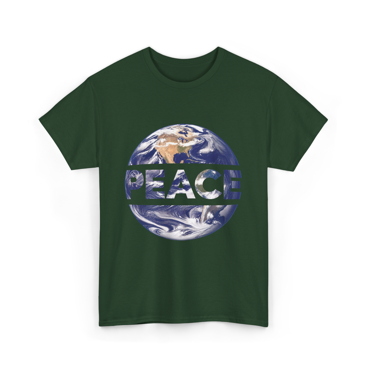 Peace Earth Humanity Message T-Shirt - Forest Green