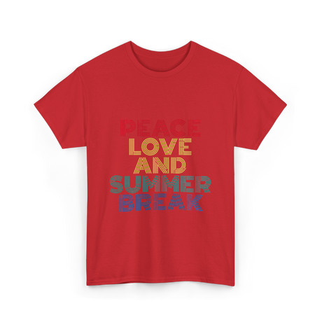 Peace Love and Summer Break Vacation T-Shirt - Red