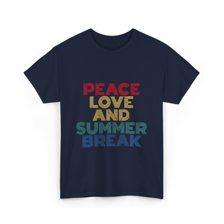 Peace Love and Summer Break Vacation T-Shirt - Navy