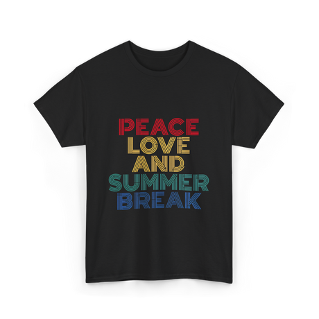 Peace Love and Summer Break Vacation T-Shirt - Black