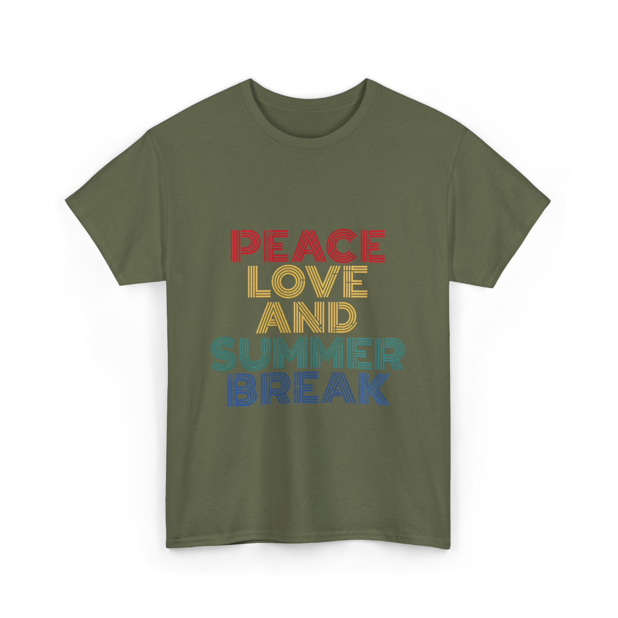 Peace Love and Summer Break Vacation T-Shirt - Military Green