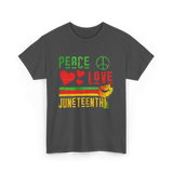 Peace Love Juneteenth Celebration T-Shirt - Dark Heather