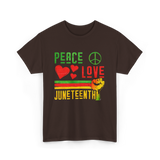 Peace Love Juneteenth Celebration T-Shirt - Dark Chocolate