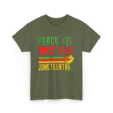 Peace Love Juneteenth Celebration T-Shirt - Military Green