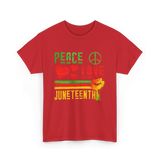 Peace Love Juneteenth Celebration T-Shirt - Red