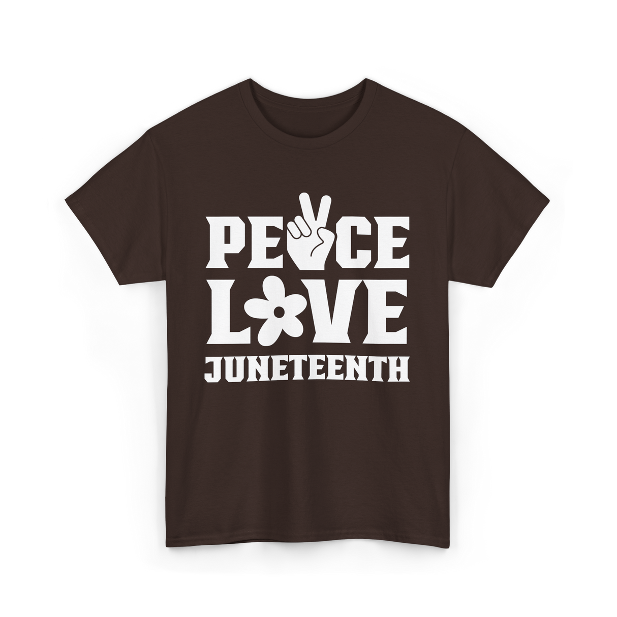 Peace Love Juneteenth T-Shirt - Dark Chocolate