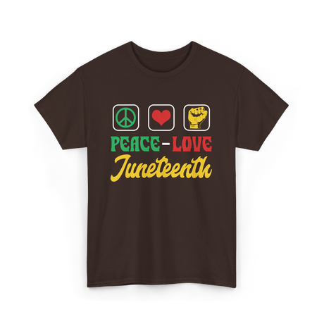 Peace Love Juneteenth T-Shirt - Dark Chocolate