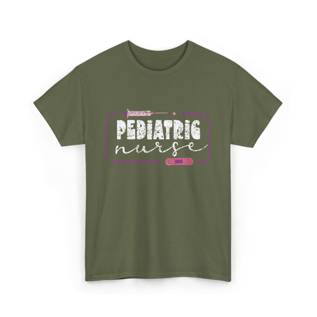 Pediatric Nurse Nurse Nursing T-Shirt - Military Green