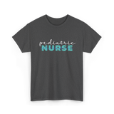 Pediatric Nurse Nursing Care T-Shirt - Dark Heather