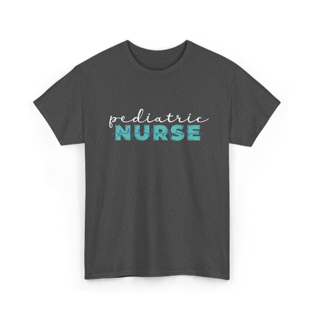 Pediatric Nurse Nursing Care T-Shirt - Dark Heather