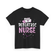 Pediatric Nurse Nursing Pediatrician T-Shirt - Black