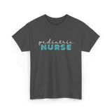 Pediatric Nurse Nursing T-Shirt - Dark Heather