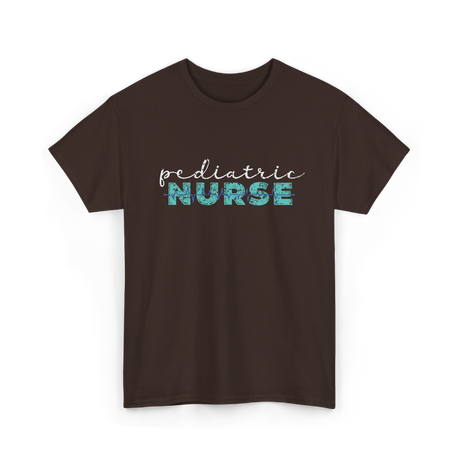 Pediatric Nurse Nursing T-Shirt - Dark Chocolate