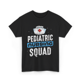 Pediatric Nursing Squad Nurses T-Shirt - Black