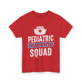 Pediatric Nursing Squad Nurses T-Shirt - Red