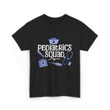 Pediatrics Squad Medical Pediatricians T-Shirt - Black