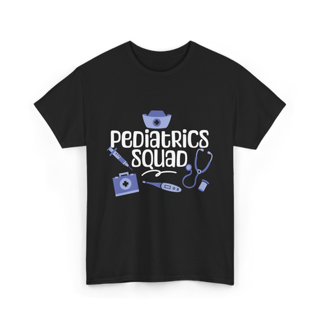 Pediatrics Squad Medical Pediatricians T-Shirt - Black