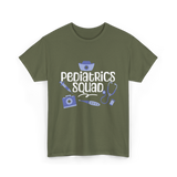 Pediatrics Squad Medical Pediatricians T-Shirt - Military Green