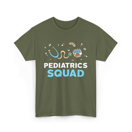 Pediatrics Squad Nurse Pediatrics T-Shirt - Military Green