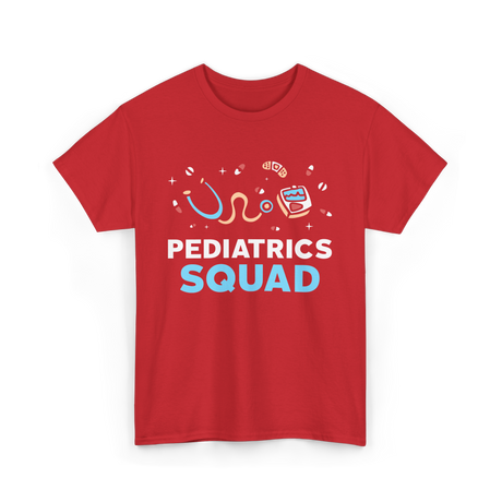 Pediatrics Squad Nurse Pediatrics T-Shirt - Red