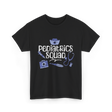 Pediatrics Squad Nurses Pediatrics T-Shirt - Black