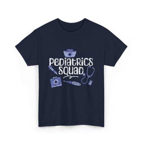 Pediatrics Squad Nurses Pediatrics T-Shirt - Navy