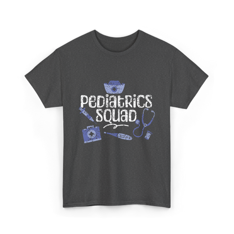 Pediatrics Squad Nurses Pediatrics T-Shirt - Dark Heather