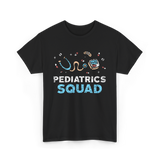 Pediatrics Squad Pediatric Nurse T-Shirt - Black