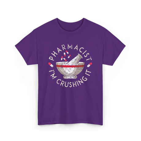 Pharmacist I'm Crushing It Pharmacy T-Shirt - Purple