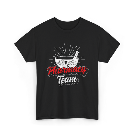 Pharmacy Team Pharmacy Teamwork T-Shirt - Black