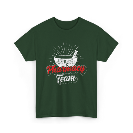 Pharmacy Team Pharmacy Teamwork T-Shirt - Forest Green