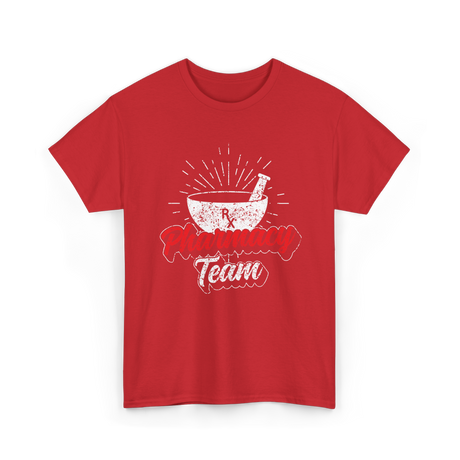 Pharmacy Team Pharmacy Teamwork T-Shirt - Red