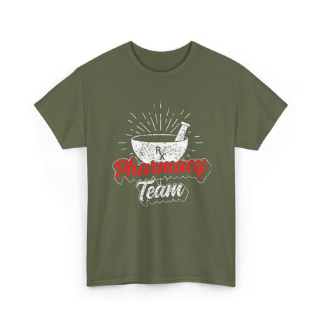 Pharmacy Team Pharmacy Teamwork T-Shirt - Military Green