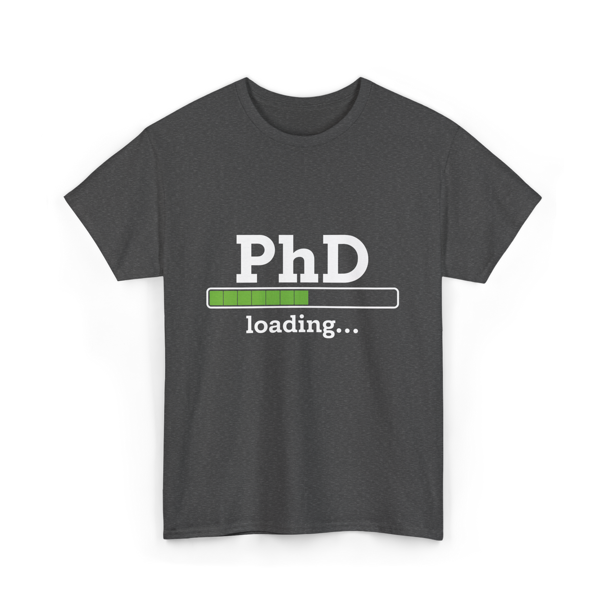 PhD Loading Education Academic T-Shirt - Dark Heather