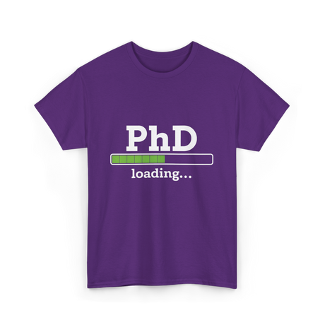 PhD Loading Education Academic T-Shirt - Purple